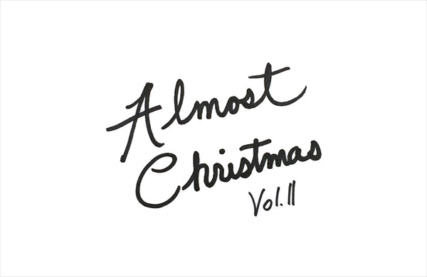 Playlist: Almost Christmas Vol. II
