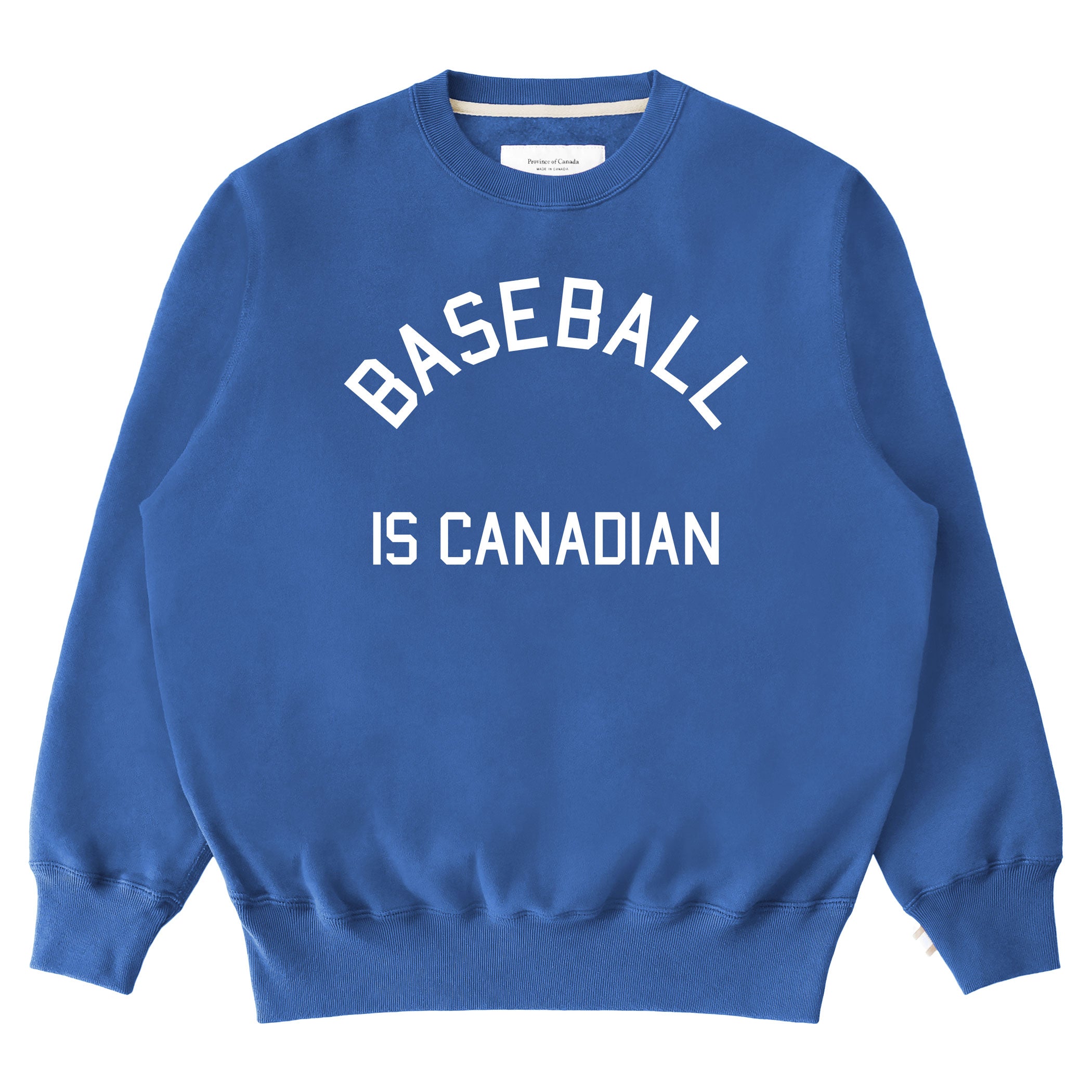 Made in Canada Baseball is Canadian Fleece Sweatshirt Royal - Unisex - Province of Canada