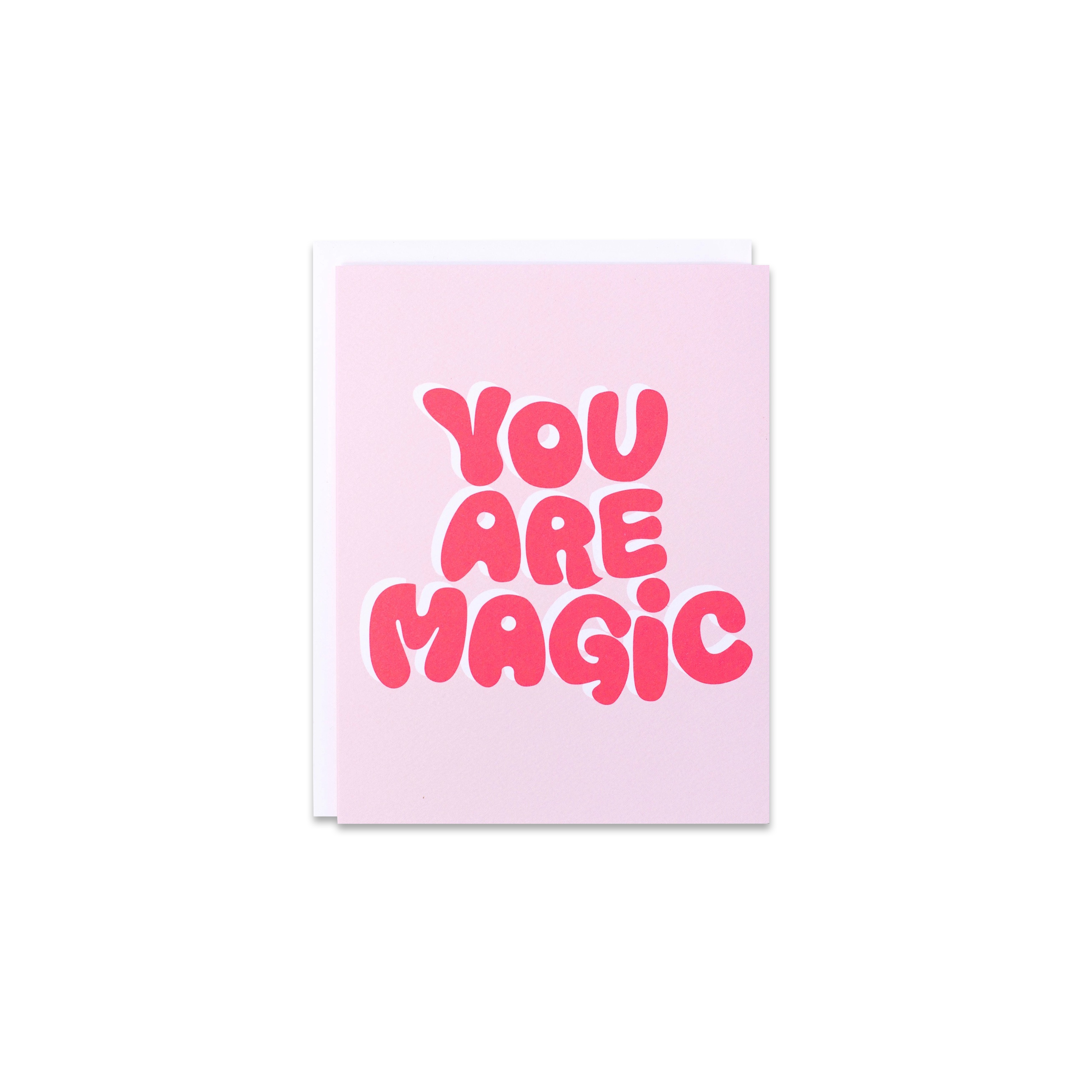 You Are Magic Greeting Card - Made in Canada - Province of Canada