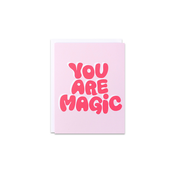 You Are Magic Greeting Card - Made in Canada - Province of Canada