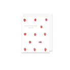 You're Something Special Strawberry Birthday Greeting Card - Made in Canada - Province of Canada